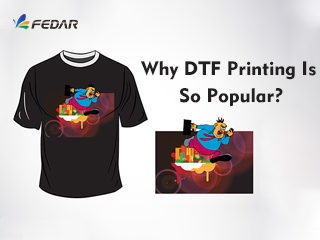 Why DTF Printing Is So Popular？